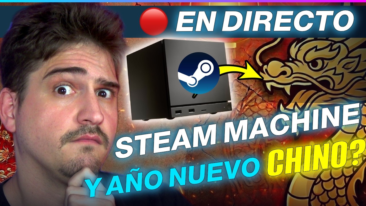 ¿Qué relación tiene Steam Machine y su retraso con... EL AÑO NUEVO CHINO? | Microslop...