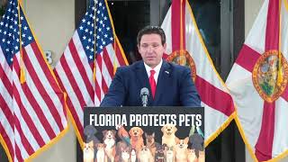 Governor DeSantis Signs Animal Welfare and Pet Owner Protection Bills