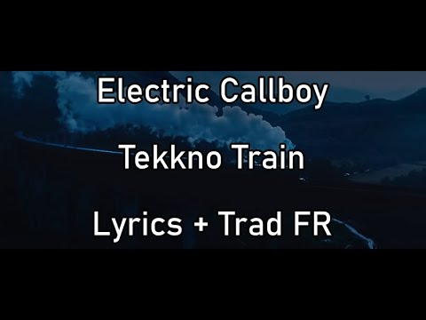 Electric Callboy - Tekkno Train (Lyrics + Trad FR)