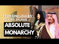 Absolute Monarchy: Power, Control, and Historical Examples