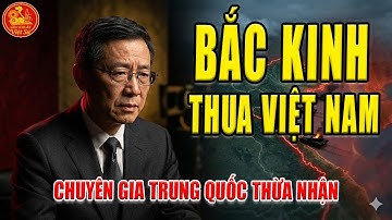 CHUYÊN GIA TRUNG QUỐC THỪA NHẬN: 4 LÝ DO BẮC KINH SẼ THUA VIỆT NAM | Góc Khuất Việt Sử