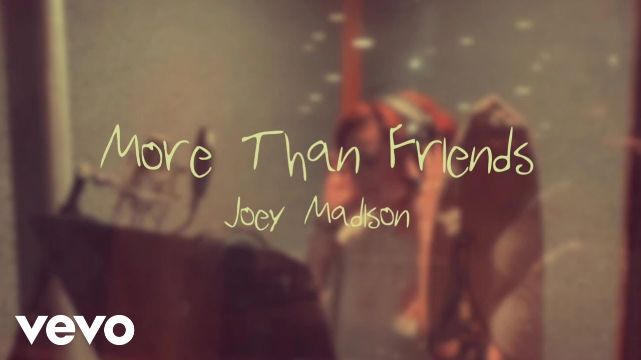 Joey Madison - More Than Friends