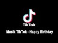 Lagu TikTok Happy Birthday | Lagu TikTok Ulang Tahun