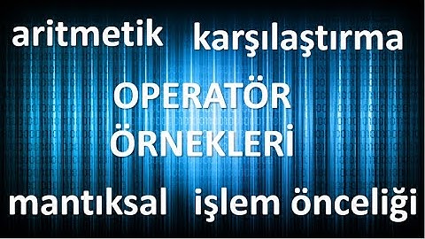 Programlamada Operatör Örnekleri (Operator Examples in Programming)