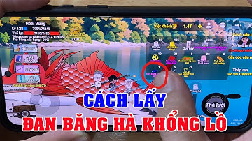 Cách lấy đan băng hà khổng lồ trong câu cá vạn cân
