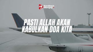 PASTI ALLAH AKAN KABULKAN DOA KITA - Ustadz Muhammad Syahputra, Lc.