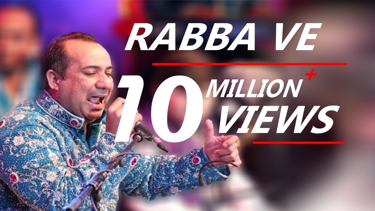 Raba Rahan Rabba Ve | Rahat Fateh Ali Khan | Mix - YouTube