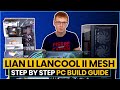 Lian Li Lancool II Mesh Step-by-Step PC Build Guide