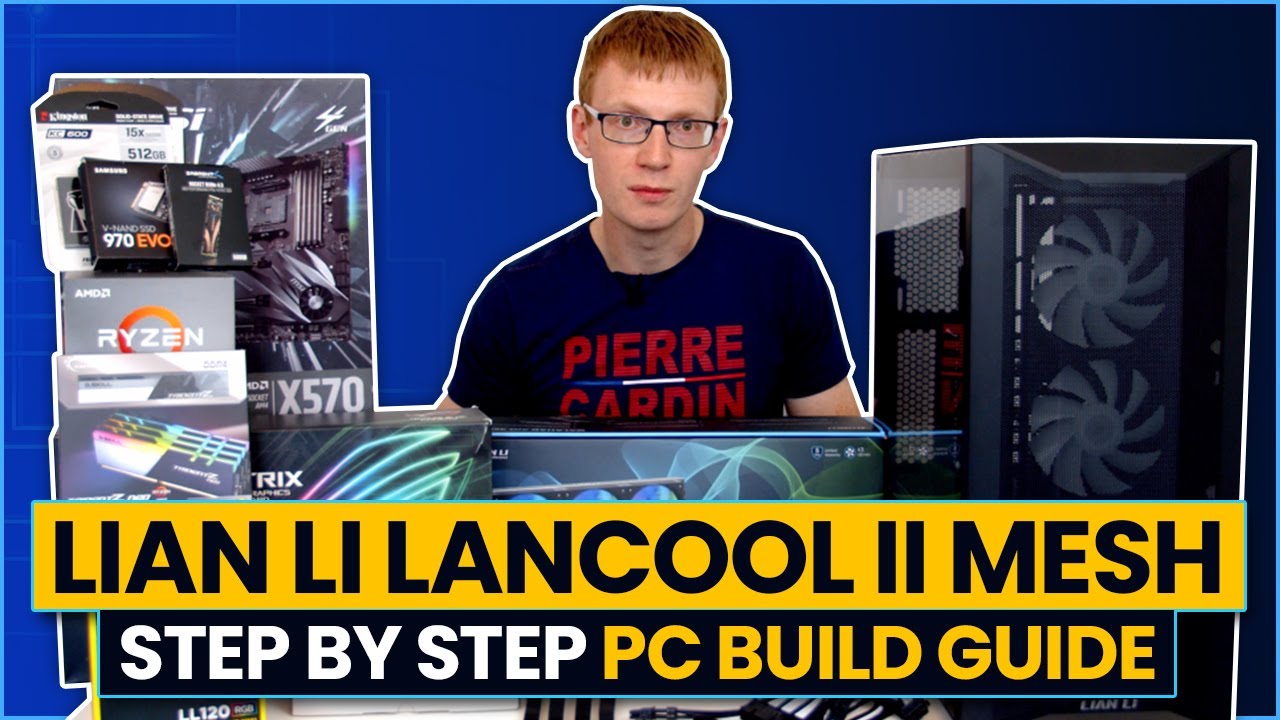 Lian Li Lancool II Mesh Step by Step PC Build Guide
