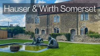 Hauser and Wirth Somerset : Exploring Art in the English Countryside