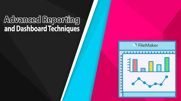 Advanced Reporting and Dashboard Techniques (FileMaker DevCon 2016)