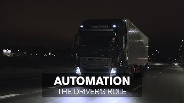 Volvo Trucks - Automation – The driver’s role