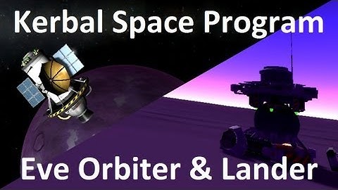 Kerbal Space Program - First Eve Orbiter and Lander - Demonstration