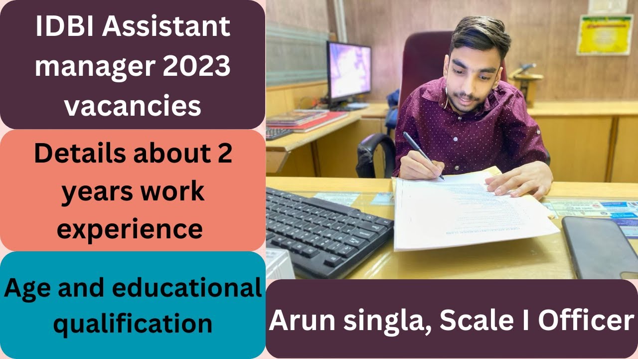 IDBI Assistant manager recruitment 2023|Age, qualification, eligibility,work experience,New govt job