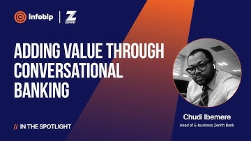 Infobip x Zenith Bank: Chat Banking Driving Digital Transformation [Customer Service Case Study]