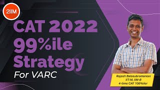 How to Get 99%ile in VARC | CAT 2022 99%ile Strategy | 2IIM CAT Preparation