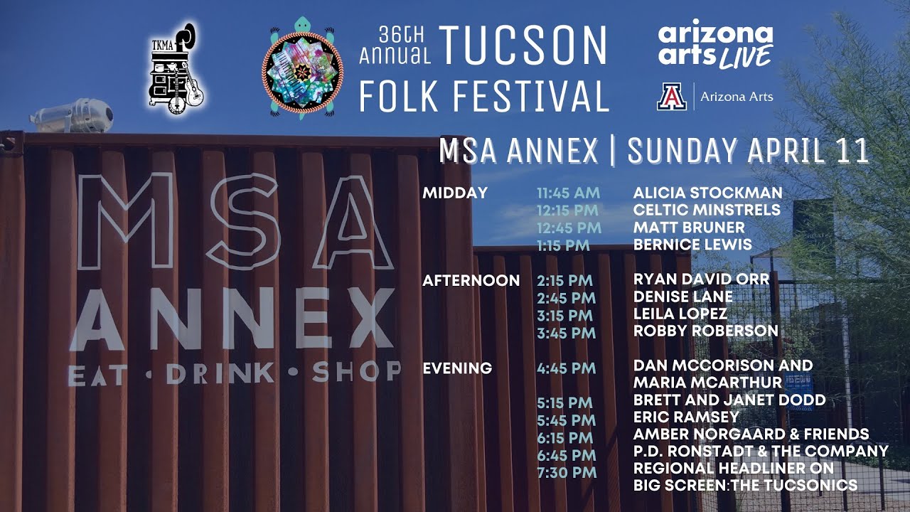 Tucson Folk Festival | MSA Annex Stage | Sunday April 11, 2021