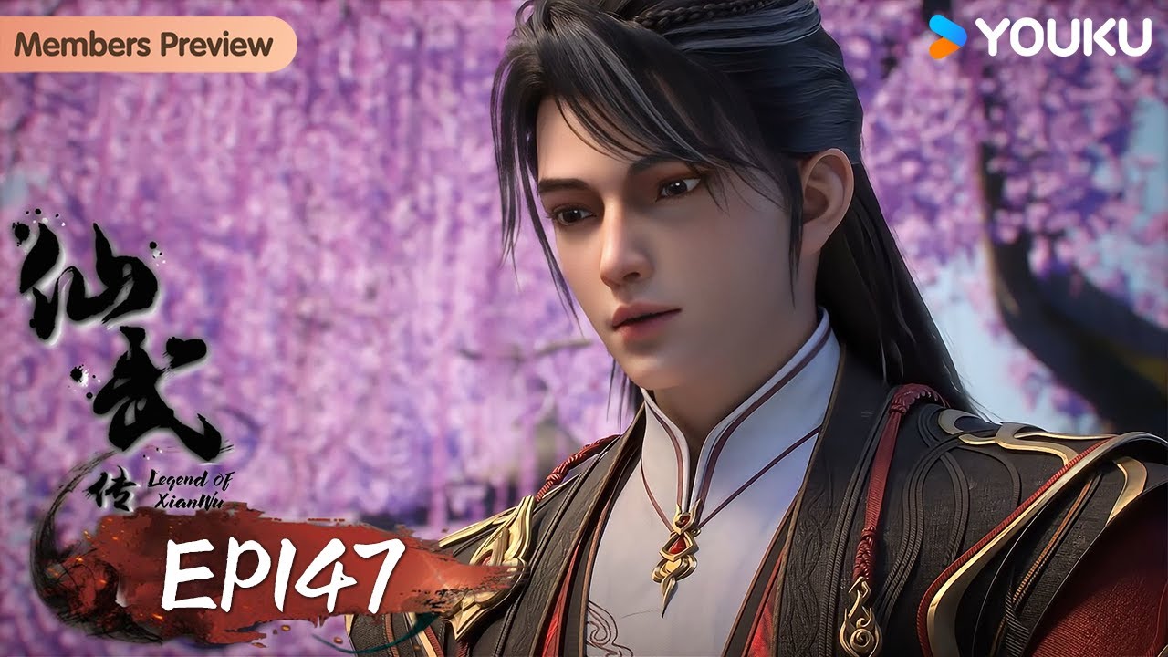 🌟会员抢先看🌟MULTISUB【仙武传Legend of Xianwu】EP147 | 超燃玄幻国