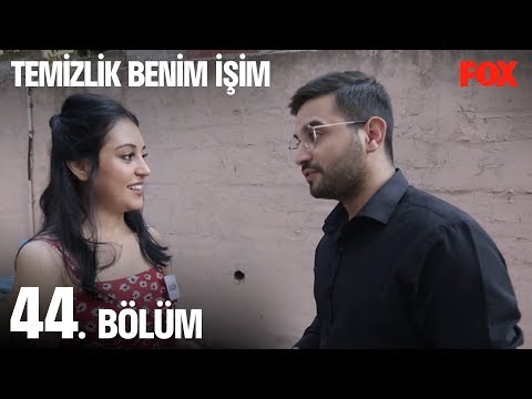 Temizlik Benim İşim 44. Bölüm