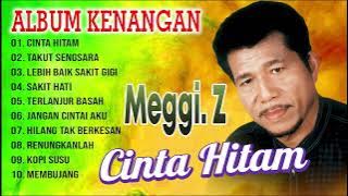 MEGGI Z FULL HITS TANPA IKLAN NONSTOP - KOMPILASI MEGGIE Z TERBAIK