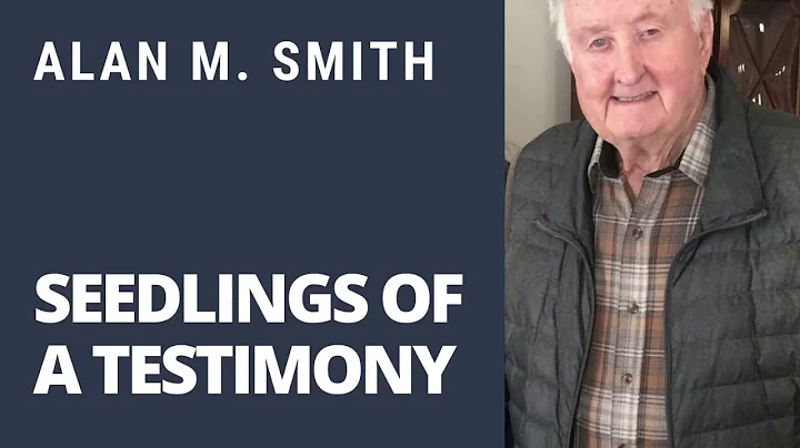 Alan M. Smith, Seedlings of a Testimony