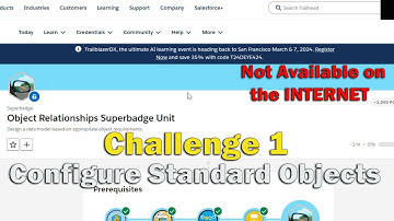 Object Relationships Superbadge Unit|| Challenge 1|| Configure Standard Objects