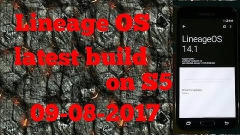 Lineage OS 14.1 on galaxy s5 G900h