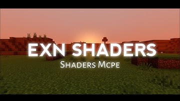 EXN SHADERS 🍃||SHADERS THAT LOOK LIKE RAY TRACING !? ||MCPE 1.18 🍃