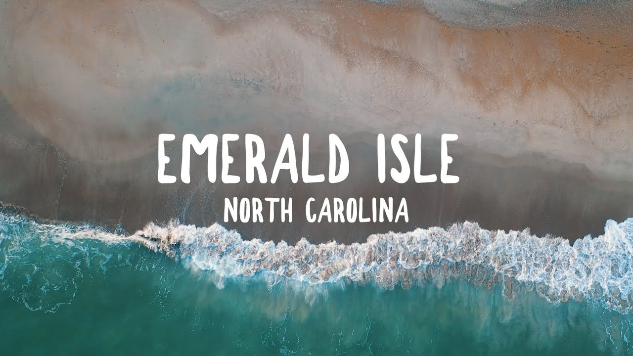 To Paradise Emerald Isle North Carolina Cinematic Travel
