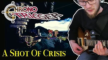 Chrono Trigger - A Shot Of Crisis (Escape from Guardia Jail) [Groovy Cover]