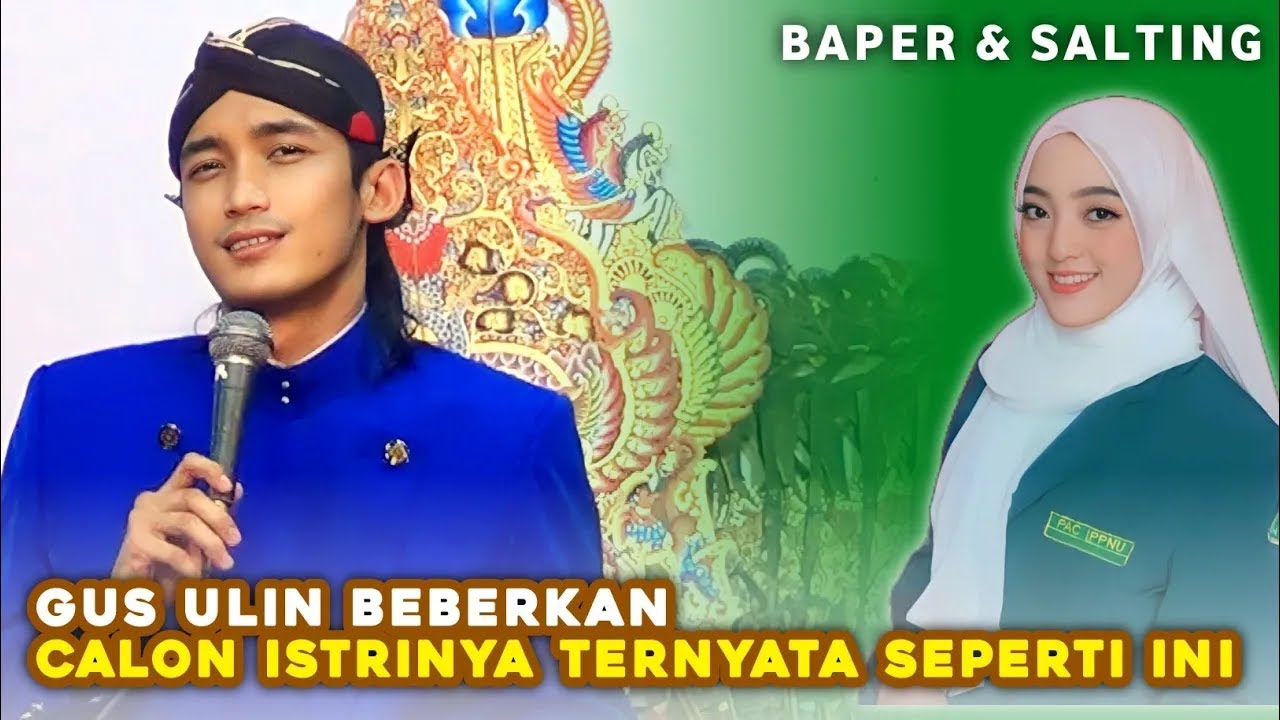 BAPER & SALTING GUS ULIN BEBERKAN CALON ISTRINYA TERNYATA SEPERTI INI😍 | Gus Ulinnuha Terbaru 2026