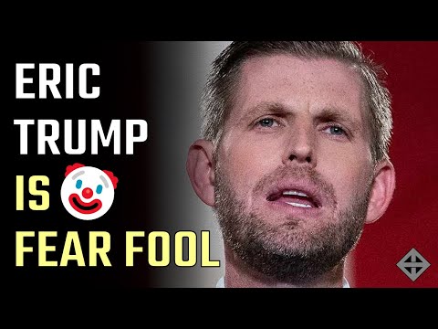 Fear Fool: A fearful Eric Trump joins Fox to proclaim all fear his all powerfool Daddy Donald!