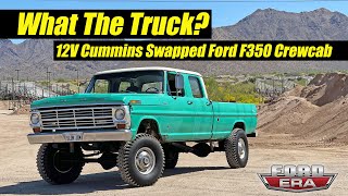 1971 12 Valve Cummins Swapped Ford F350 | What The Truck? Ep:47 | Ford Era