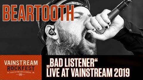 Beartooth | Bad Listener | Vainstream 2019