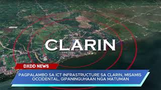PAGPALAMBO SA ICT INFRASTRUCTURE SA CLARIN, MISAMIS OCCIDENTAL, GIPANINGUHAAN NGA MATUMAN