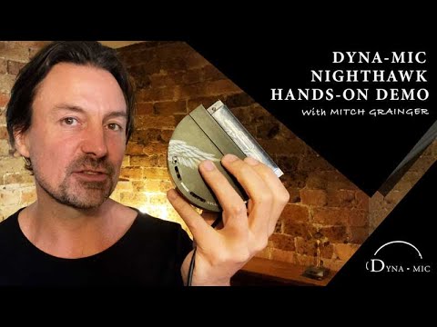 The Dyna-Mic Nighthawk: Hands-On Demo with Mitch Grainger