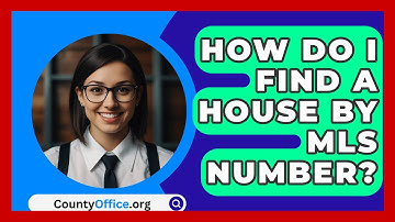 How Do I Find A House By MLS Number? - CountyOffice.org