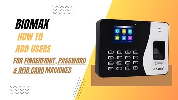 How to Add a User to Biomax Fingerprint / Password / RFID Card machines | Step-by-Step Guide