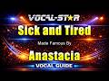 Sick and Tired - Anastacia KARAOKE With Vocal Guide