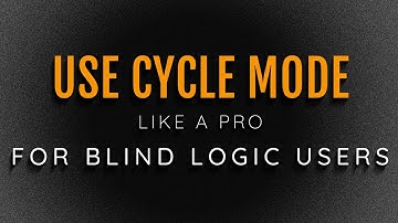 QuickTip: Use Cycle Mode in Logic Like A Pro For Blind Users With VoiceOver