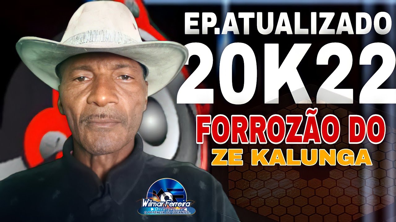 FORROZÃO DO ZÉ KALUNGA ! CD VL2 EP.ATUALIZADO 20K22 - YouTube
