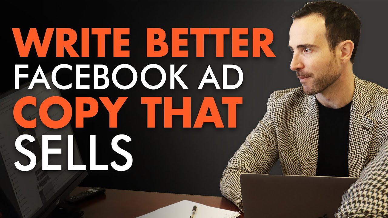 How To Write Better Facebook Ad Copy That Actually CONVERTS and SELLS ...