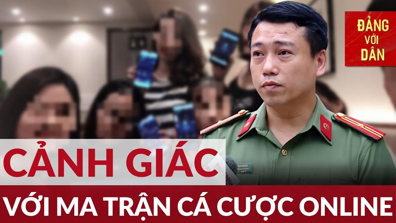 hoá ra em rất yêu anh tập 20 Những chiêu trò đánh bạc, cá độ trên mạng | AN NINH MẠNG | Đảng với Dân