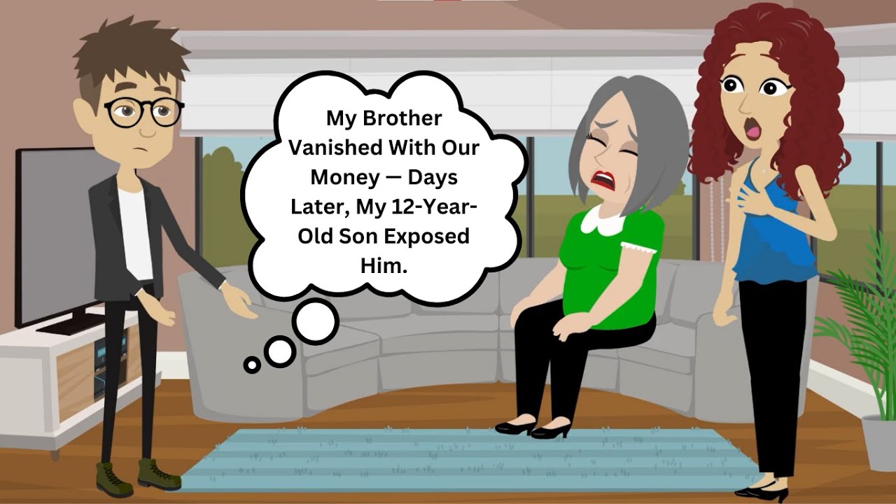 My Brother Vanished With Our Money — Days Later, My 12-Year-Old Son Exposed Him.