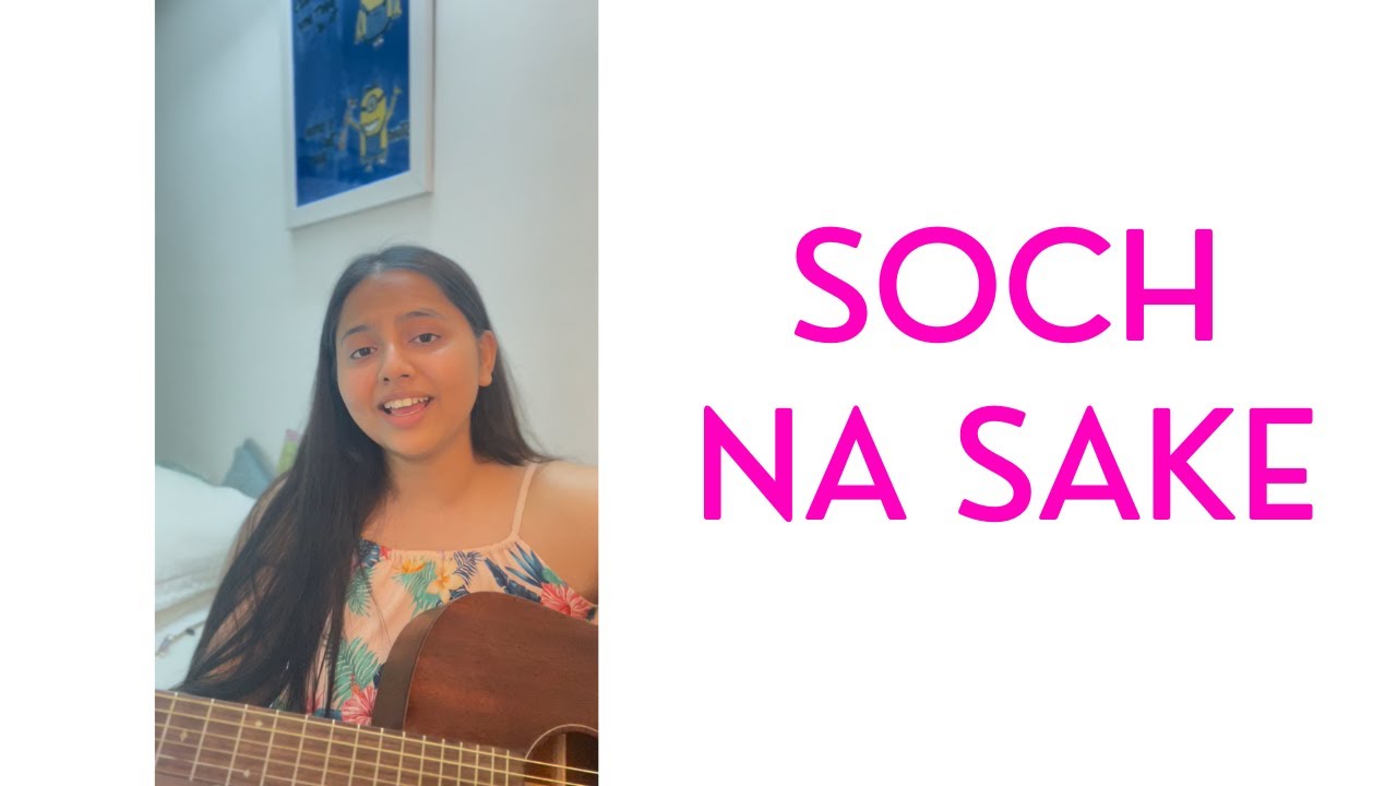 Soch Na Sake - Airlift cover | Arijit Singh Soch Na Sake - Airlift cover | Arijit Singh