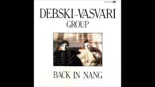 Dębski-Vasvári Group: Back In Nang (Hungary, 1989) [Full Album]