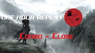 ONE HOUR REPLAY - Conro - Close