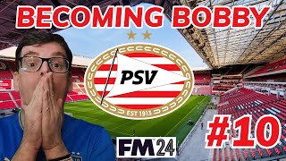 FM24 BECOMING BOBBY | PSV EINDHOVEN #10 | 3 INTO 2 | Football Manager 2024 Data Update