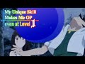 Invincible Slimes?! | My Unique Skill Makes Me OP even at Level 1