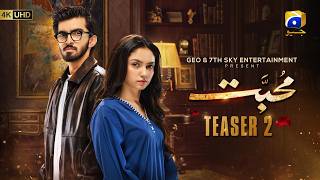 MOHABBAT  Teaser 2  Ft. Feroze Khan Nawal Saeed Shahvir Kadw